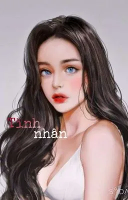 Ảnh bìa của Tình Nhân Của Anh [18+]