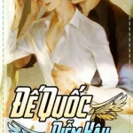 [Đam Mỹ] Đế Quốc Diễm Hậu [Cao H]