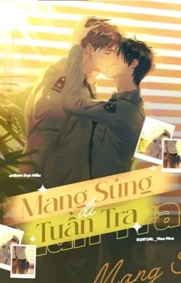 Ảnh bìa của [Đam Mỹ/THÔ TỤC] Mang súng đi tuần tra