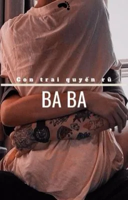 Ảnh bìa của [Song Tính – Ngoại Tình] Con Trai Quyến Rũ BaBa