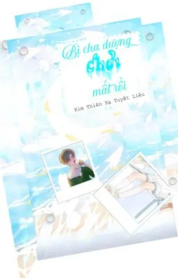 Ảnh bìa của [Đam Mỹ – Tục 18+] Bị Cha Dượng Chơi Mất Rồi