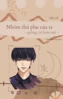 Ảnh bìa của [Đam Mỹ Cao H] Nhóm Thú Phu Của Ta/Giống Cái Hoàn Mỹ