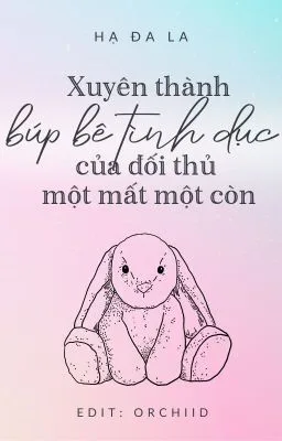 Ảnh bìa của Xuyên thành búp bê tình dục của đối thủ một mất một còn