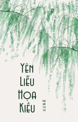 Ảnh bìa của [Đam Mỹ Caoh] Yên Liễu Hoạ Kiều