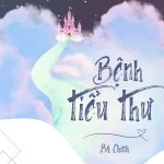 Bệnh Tiểu Thư – Bá Chính