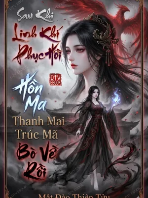 Ảnh bìa của Sau Khi Linh Khí Phục Hồi, Hồn Ma Thanh Mai Trúc Mã Bò Về Rồi!