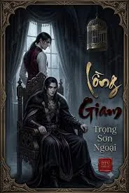 Ảnh bìa của Lồng Giam – Trọng Sơn Ngoại