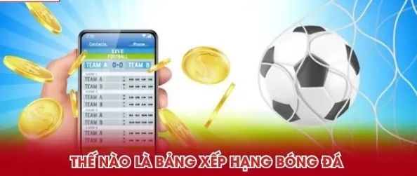 Ảnh minh họa: Bảng Xếp Hạng Bóng Đá Kèo Nhà Cái: Cách Đọc Dữ Liệu Chính Xác Cho Người Mới