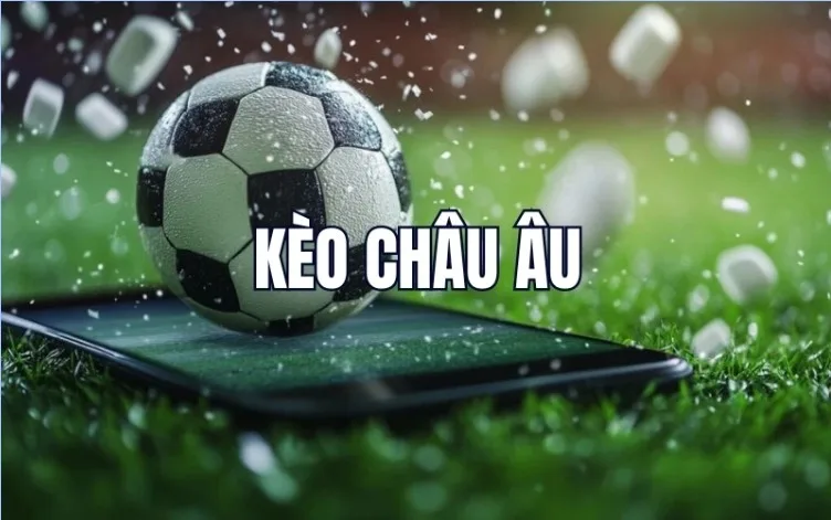 Ảnh: Tổng quan về kèo châu Âu tại Tỷ Lệ Bóng Đá