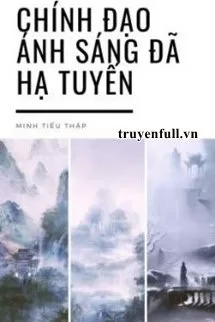 Ảnh bìa của Chính Đạo Ánh Sáng Đã Hạ Tuyến