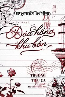 Ảnh bìa của Đóa Hồng Khu Bốn – Trường Tiếu Ca