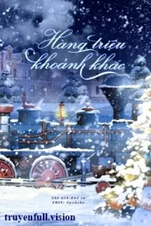 Ảnh bìa của Hàng Triệu Khoảnh Khắc – Khổ Tư