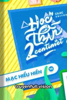 Ảnh bìa của Học Thần Hai Centimet – Mạc Hiểu Hiền