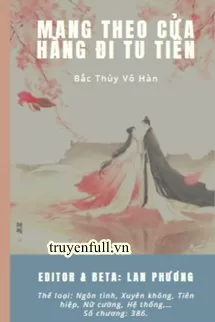 Ảnh bìa của Mang Theo Cửa Hàng Đi Tu Tiên