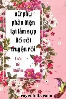 Ảnh bìa của Nữ Phụ Phản Diện Lại Làm Sụp Đổ Cốt Truyện Rồi