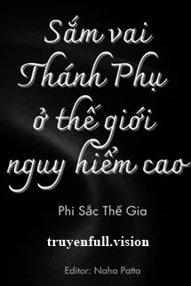 Ảnh bìa của Sắm Vai Thánh Phụ Ở Thế Giới Có Độ Nguy Hiểm Cao