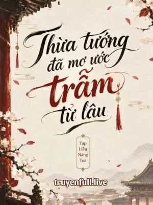 Ảnh bìa của Thừa Tướng Đã Mơ Ước Trẫm Từ Lâu