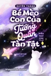 Ảnh bìa của Xuyên Thành Bé Mèo Con Của Tướng Quân Tàn Tật