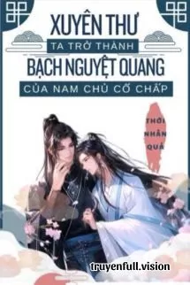 Ảnh bìa của Xuyên Thư Ta Trở Thành Bạch Nguyệt Quang Của Nam Chủ Cố Chấp