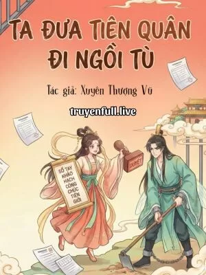 Ảnh bìa của Ta Đưa Tiên Quân Đi Ngồi Tù