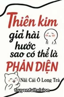 Ảnh bìa của Thiên Kim Giả Hài Hước Như Vậy Sao Có Thể Là Phản Diện?